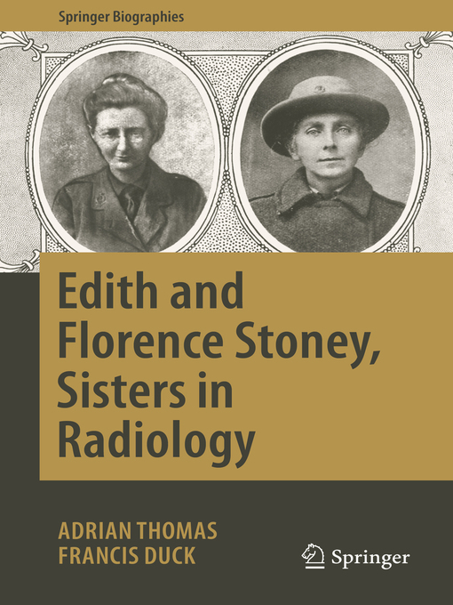 Title details for Edith and Florence Stoney, Sisters in Radiology by Adrian Thomas - Available